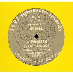 Orion - Orion - Rooster / The Source - Symbiosis Records