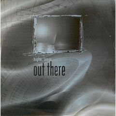 Higher Sense - Higher Sense - Out There - Moving Shadow