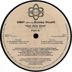 Ubp Feat Bobby Prultt - Ubp Feat Bobby Prultt - We Are One (Part 2) - Soul Furic