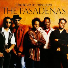 The Pasadenas - The Pasadenas - I Believe In Miracles - Columbia