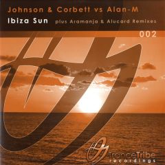 Johnson & Corbett Vs Alan M - Johnson & Corbett Vs Alan M - Ibiza Sun - Trancetribe Recordings 2