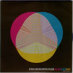 Fischerspooner - Fischerspooner - Just Let Go - EMI