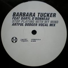 Barbara Tucker - Barbara Tucker - Stop Playing With My Mind (Remix) - Positiva