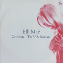 Elli Mac - Elli Mac - Celebrate (Remixes) - Moonshine