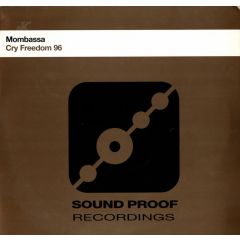 Mombassa - Mombassa - Cry Freedom 96 - Sound Proof Recordings