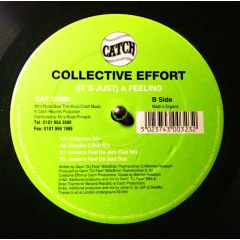 Collective Effort - Collective Effort - (It's Just) A Feeling - Catch