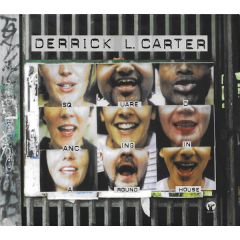 Derrick L Carter - Derrick L Carter - Square Dancing In A Round House - Classic 