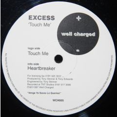 Excess - Excess - Touch Me - Well Charged