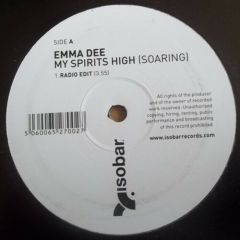 Emma Dee - Emma Dee - My Spirits High (Soaring) - Isobar Records