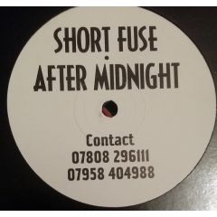 Short Fuse - Short Fuse - After Midnight - Ldr 1