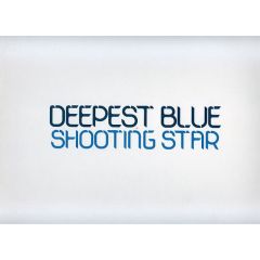 Deepest Blue - Shooting Star - Open