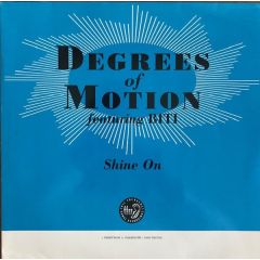 Degrees Of Motion Featuring Biti - Degrees Of Motion Featuring Biti - Shine On - Ffrr