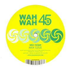 Max Cole - Max Cole - Mo High - Wahwah 45