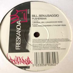 Bill, Ben & Baggio - Bill, Ben & Baggio - Pusherman - Freskanova