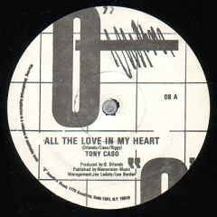 Tony Caso - Tony Caso - All The Love In My Heart - "O" Records