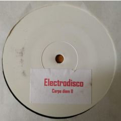 Electrodisco - Electrodisco - Carpe Diem Ii - White