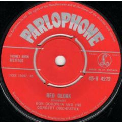 Ron Goodwin And His Orchestra - Ron Goodwin And His Orchestra - Elizabethan Serenade / Red Cloak - Parlophone