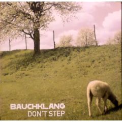 Bauchklang - Bauchklang - Don't Step - Klein Records