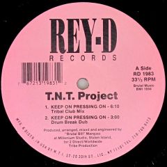 Tnt Project - Tnt Project - Keep On Pressing On - Rey-D