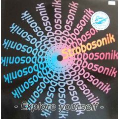 Strobosonik - Strobosonik - Explore Yourself - Interdance Records