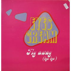 Eyes Cream - Eyes Cream - Fly Away - EMI