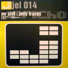 Mr Sliff (Adam Beyer) - Mr Sliff (Adam Beyer) - Jelly Tracks - Jericho 