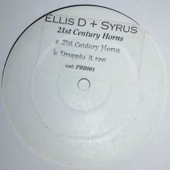 Ellis D & Syrous - Ellis D & Syrous - 21st Century Horns - Point Blank
