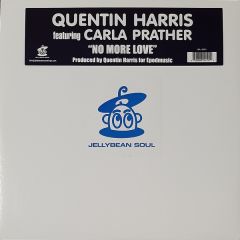 Quentin Harris  - Quentin Harris  - No More Love - Jellybean Soul