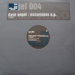 Dave Angel - Dave Angel - Excursions EP - Jericho 