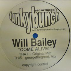 Will Bailey - Will Bailey - Come Alive - Funky Bunch Recordings