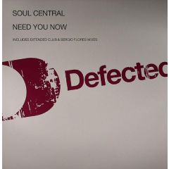 Soul Central - Soul Central - Need You Now - Defected