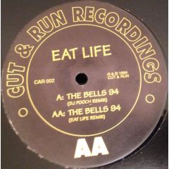 Eat Life - Eat Life - The Bells 94 - Cut & Run Recordings