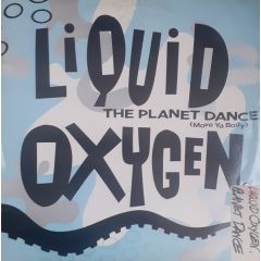 Liquid Oxygen - Liquid Oxygen - The Planet Dance - Champion