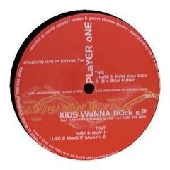 Player One - Player One - Kids Wanna Rock EP - Reverberations