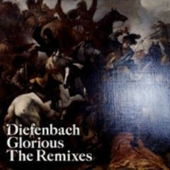 Diefenbach - Diefenbach - Glorious (Remixes) - We Love You