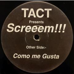 Tact - Tact - Screeem!!! / Como Me Gusta - White
