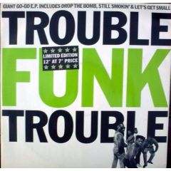 Trouble Funk - Trouble Funk - Trouble - 4th & Broadway