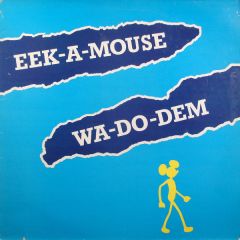 Eek-A-Mouse - Eek-A-Mouse - Wa-Do-Dem - Greensleeves Records