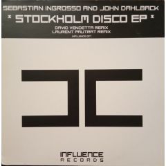 Sebastian Ingrosso & J Dahlback - Sebastian Ingrosso & J Dahlback - Stockholm Disco EP - Influence