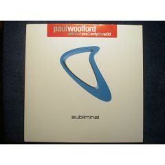 Paul Woolford - Paul Woolford - Without You - Subliminal