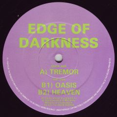 Edge Of Darkness - Edge Of Darkness - Tremor / Oasis / Heaven - ADR