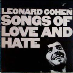 Leonard Cohen - Leonard Cohen - Songs Of Love And Hate - CBS