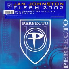 Jan Johnston - Jan Johnston - Flesh 2002 (Remixes) - Perfecto