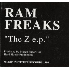 Ram Freaks - Ram Freaks - The Z EP - Music Institute