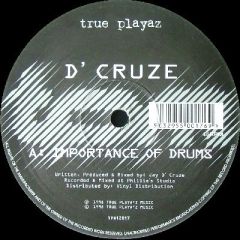 D'Cruze - D'Cruze - Importance Of Drums - True Playaz