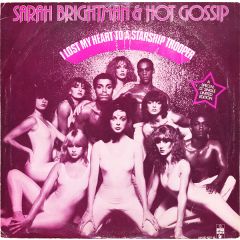 Sarah Brightman & Hot Gossip - Sarah Brightman & Hot Gossip - I Lost My Heart To A Starship Trooper - Ariola Hansa