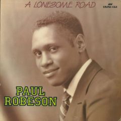 Paul Robeson - Paul Robeson - A Lonesome Road - ASV