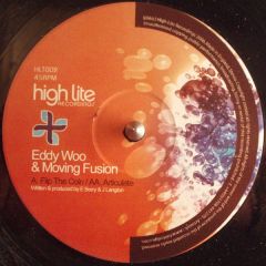 Moving Fusion & Eddy Woo - Moving Fusion & Eddy Woo - Flip The Coin / Articulate - High Lite