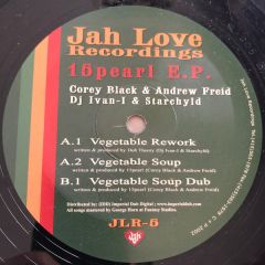 Corey Black & Andrew Freid - Corey Black & Andrew Freid - 15 Pearl EP - Jah Love Rec.