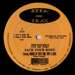Steve "Silk" Hurley - Steve "Silk" Hurley - Jack Your Body - Silk Trax